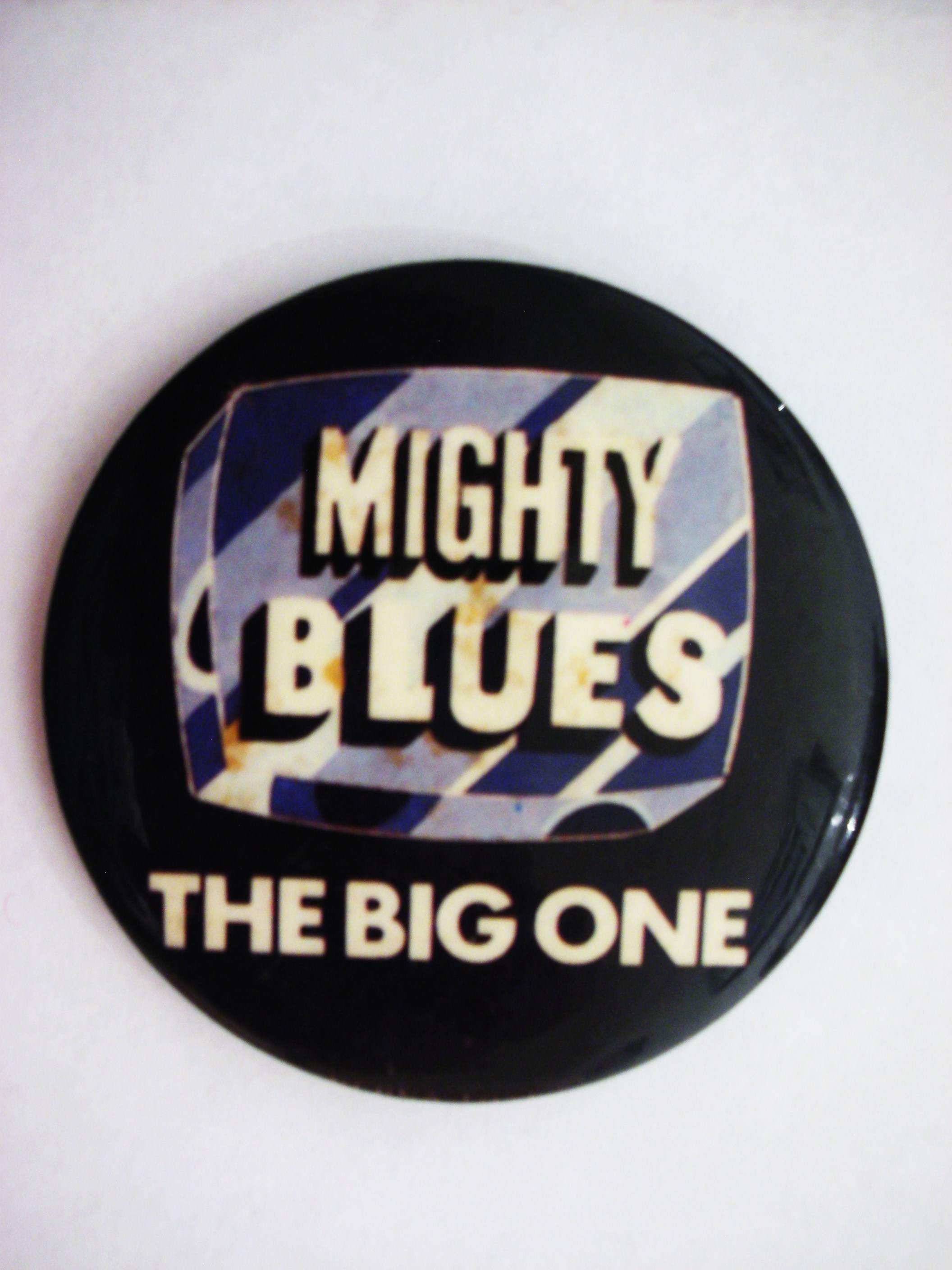 Mighty Blues The Big One Badge